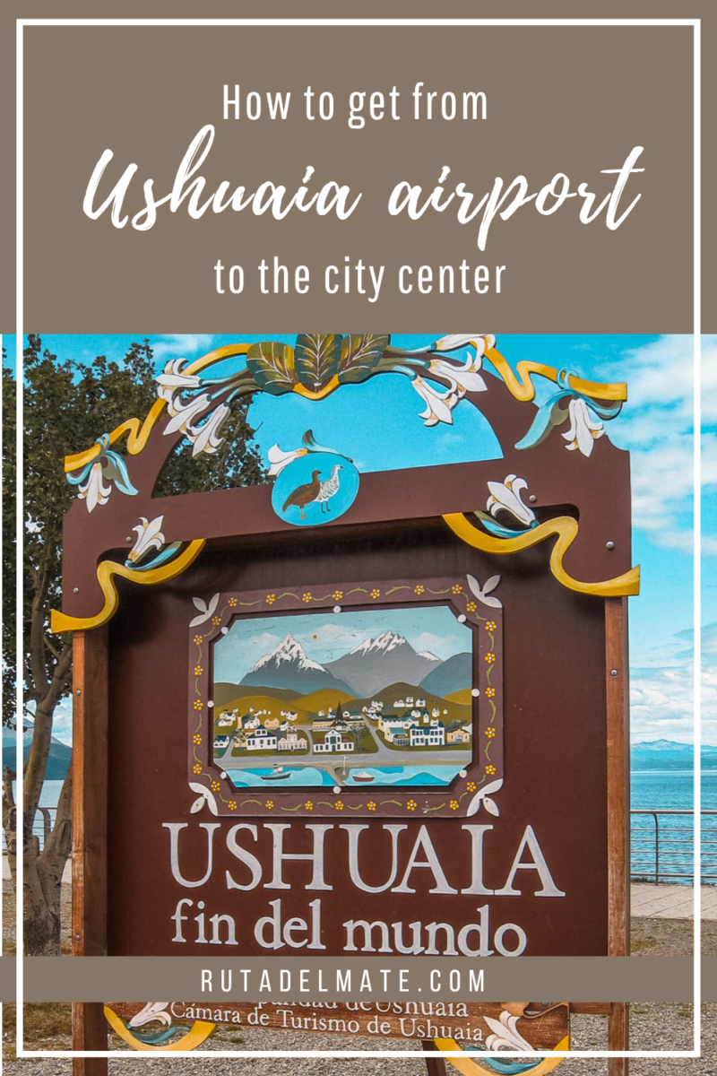 How to get from Ushuaia airport to downtown