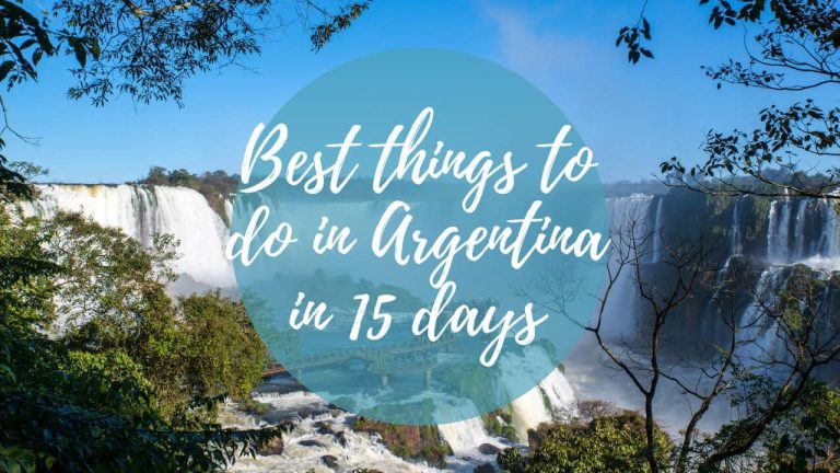Things to do in Argentina in 15 and 20 days, the best itinerary